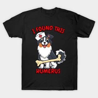 Funny collie dog is a nurse with a joke T-Shirt